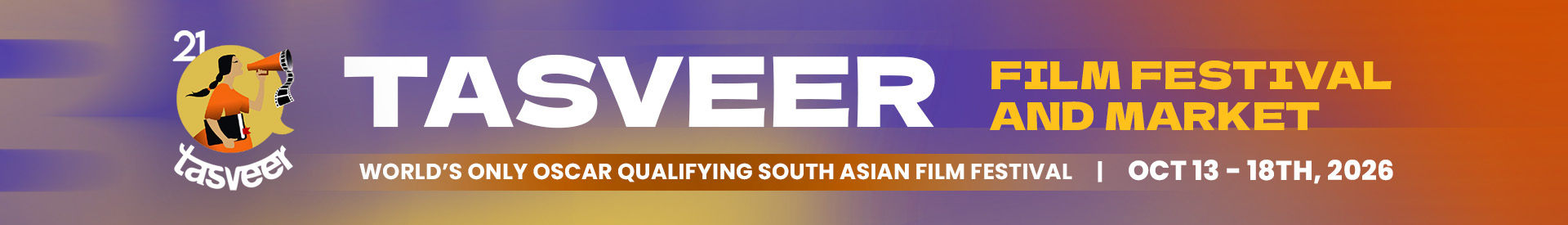 Tasveer Film Festival and Market — October 13–18, 2026. Buy your badge.